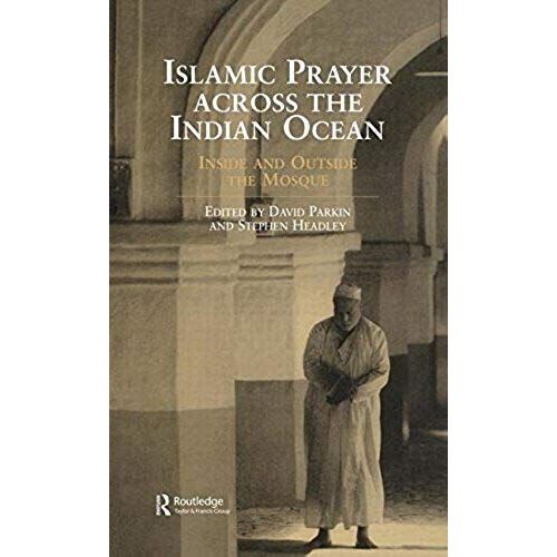 Islamic Prayer Across The Indian Ocean