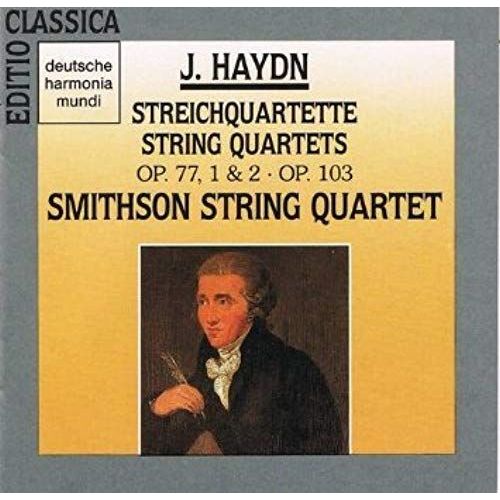Haydn: String Quartets, Op. 77, Nos. 1 & 2 / Op. 103