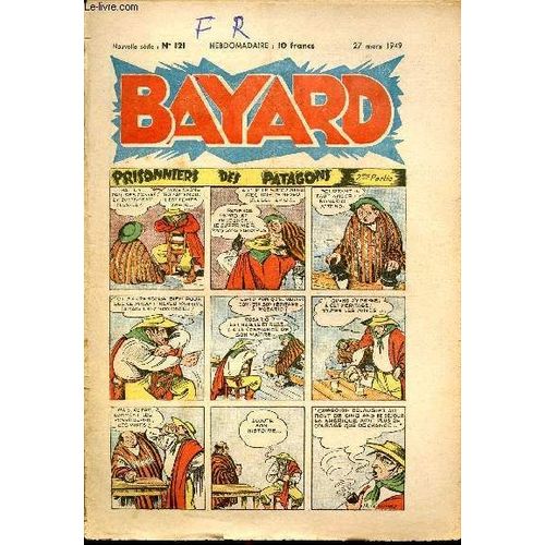 Bayard, Nouvelle Série - Hebdomadaire N°121 - 27 Mars 1949