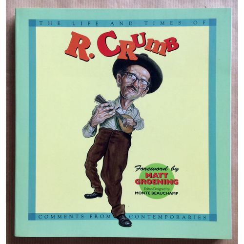 R Crumb, Comments From Contemporaries