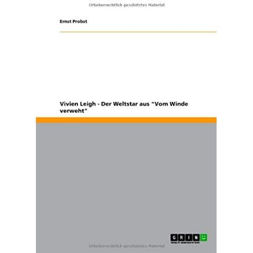 Vivien Leigh - Der Weltstar Aus "Vom Winde Verweht