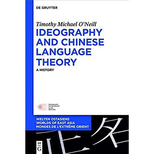 Ideography And Chinese Language Theory