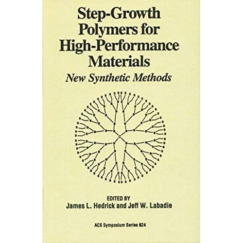 Step-Growth Polymers For High-Performance Materials: New Synthetic Methods