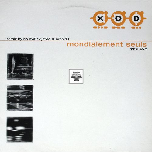 Xod - Mondialement Seuls - Electro Trance - 1998