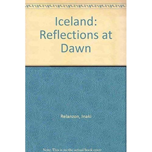 Iceland: Reflections At Dawn