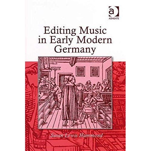 Editing Music In Early Modern Germany