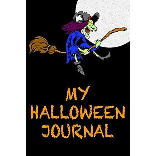 My Halloween Journal: Notebook For Writing