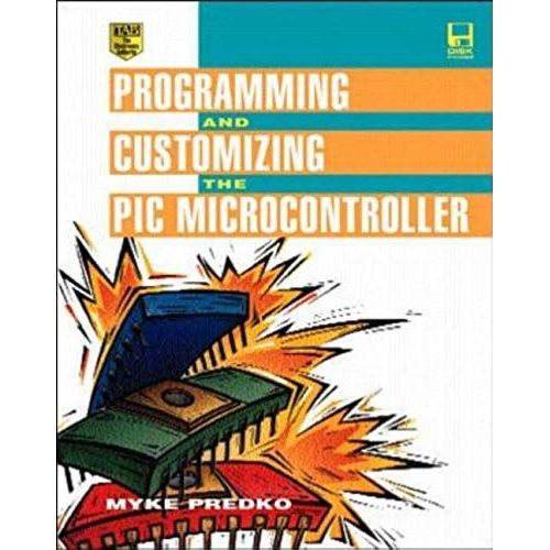 Programming And Customizing The Pic Microcontroller