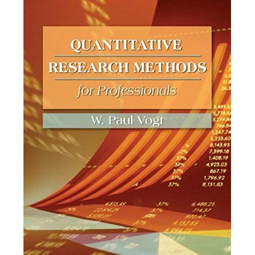 Quantitative Research Methods For Professionals In Education And Other Fields