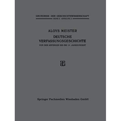 Deutsche Verfassungsgeschichte Von Den Anfängen Bis Ins 14. Jahrhundert