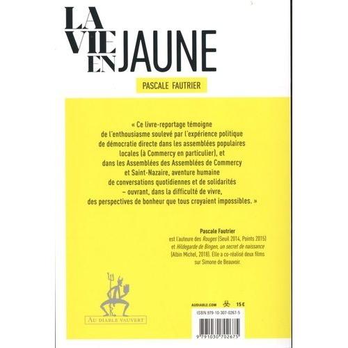 La Vie En Jaune - Chronique D'un Soulèvement Populaire