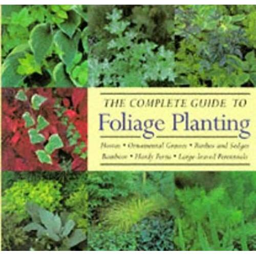 The Complete Guide To Foliage Planting (Ward Lock)