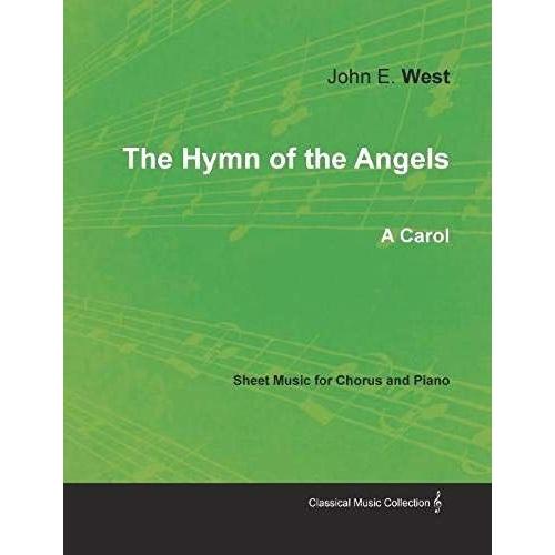 The Hymn Of The Angels - A Carol - Sheet Music For Chorus And Piano
