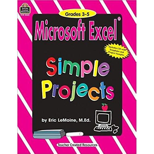 Microsoft Excel Simple Projects: Grades 3-5 [With Cdrom]