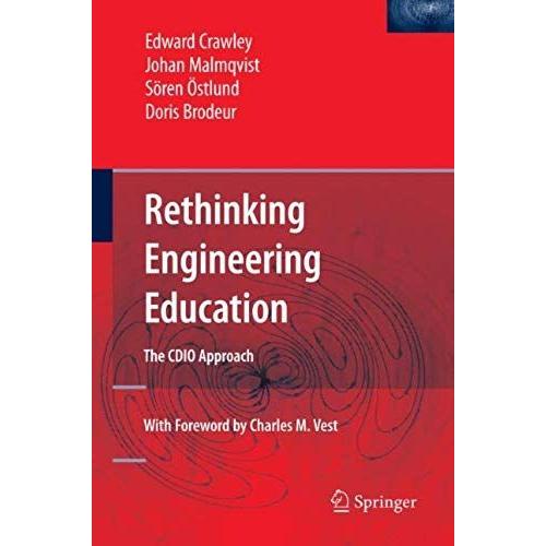 Rethinking Engineering Education: The Cdio Approach