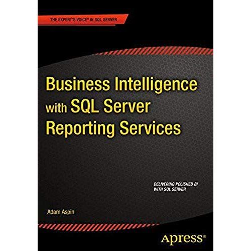 Business Intelligence With Sql Server Reporting Services