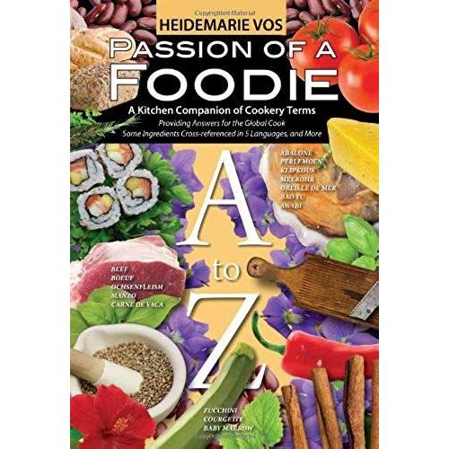 Passion Of A Foodie - A Kitchen Companion Of Cookery Terms