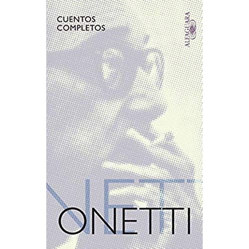 Cuentos Completos Onetti