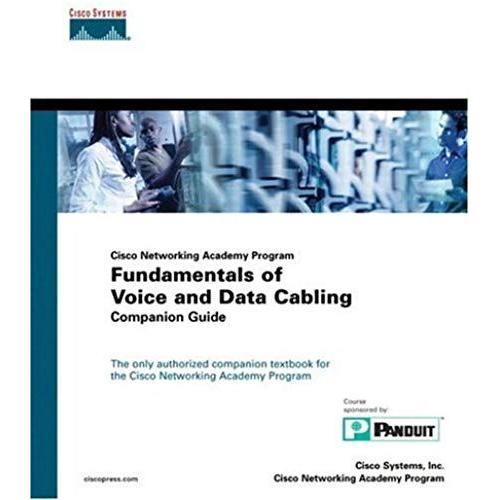 Fundamentals Of Voice And Data Cabling Companion Guide (Cisco Networking Academy Program) (Cisco Networking Academy Program Series)