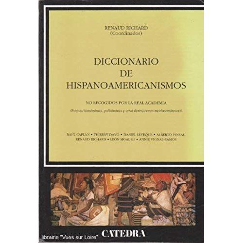 Diccionario De Hispanoamericanismos - No Recogidos Por La Real Academia