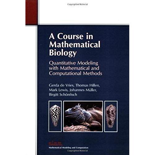 A Course In Mathematical Biology