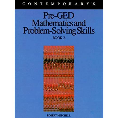 Pre-Ged Mathematics And Problem-Solving Skills (Contemporary's Pre-Ged Series)