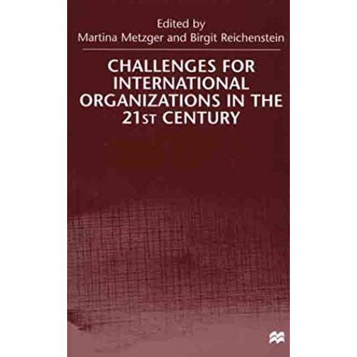 Challenges For International Organizations In The 21st Century