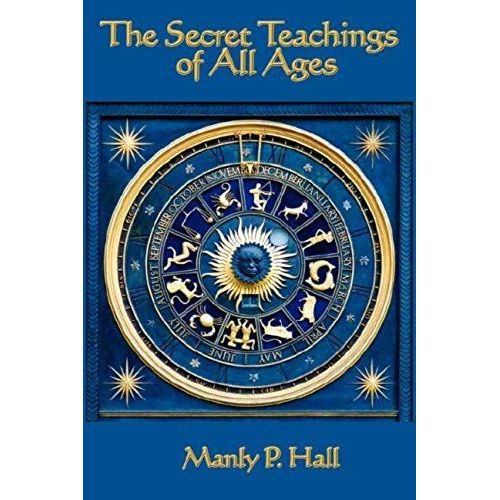 The Secret Teachings Of All Ages