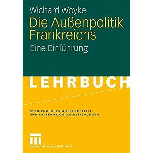 Die Außenpolitik Frankreichs