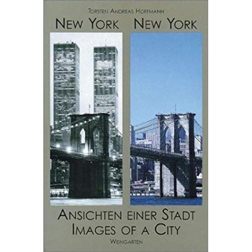 New York, New York: Ansichten Einer Stadt/Images Of A City
