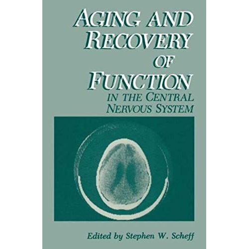 Aging And Recovery Of Function In The Central Nervous System