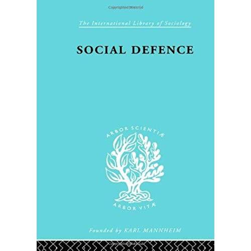 Social Defence Ils 212 (International Library Of Sociology)