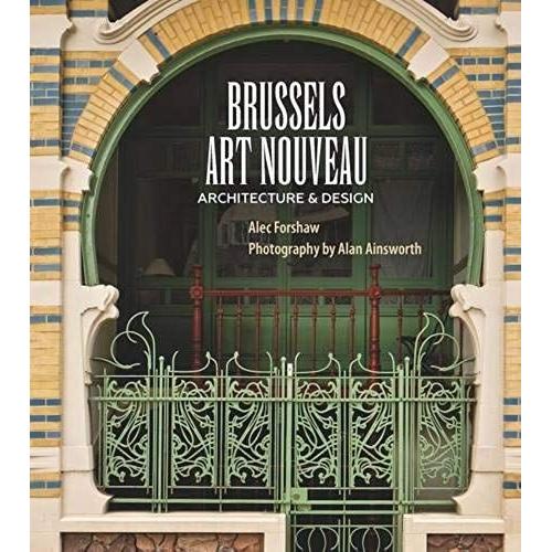 Brussels Art Nouveau: Architecture & Design