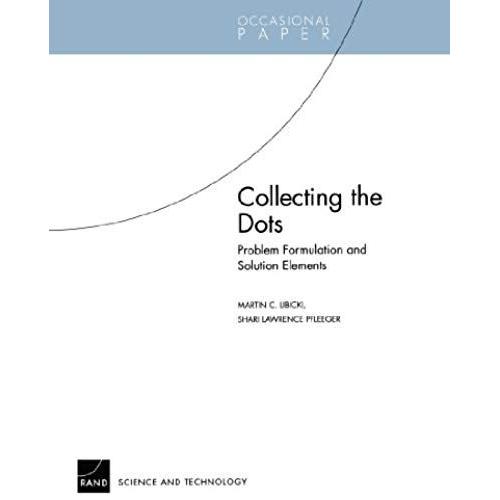 Collecting The Dots: Problem Formulation & Solution Elements