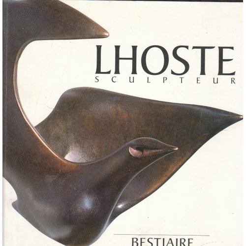 Lhoste Sculpteur Bestiaire