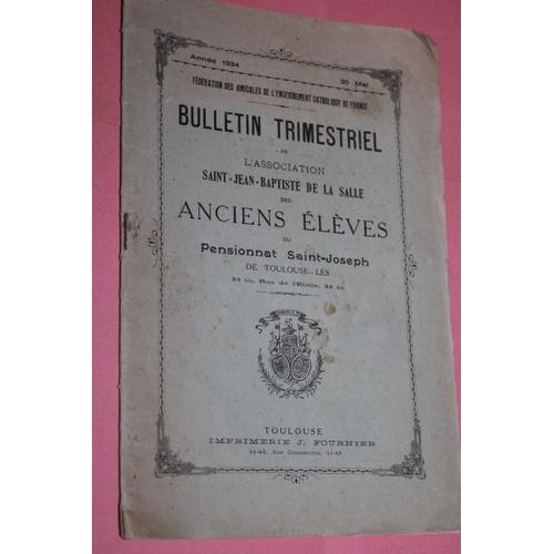 Bulletin Trimestriel De L'association Saint-Jean-Baptiste De La Salle Des Anciens Élèves