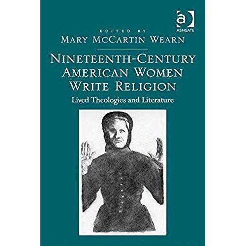 Nineteenth-Century American Women Write Religion