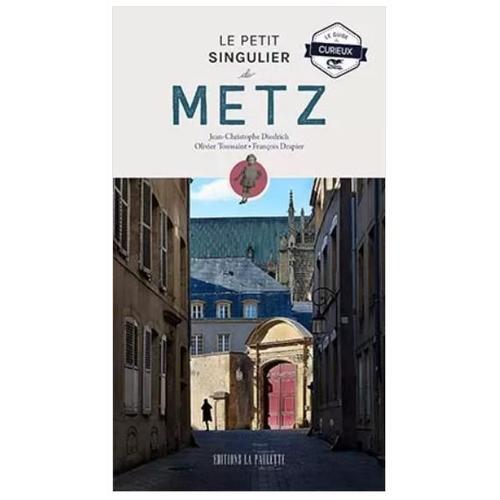 Le Petit Singulier De Metz