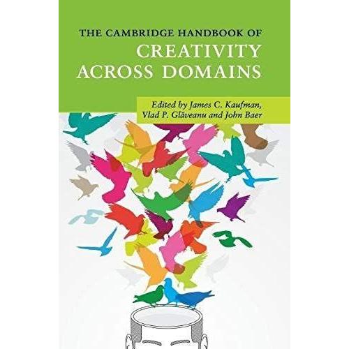 The Cambridge Handbook Of Creativity Across Domains