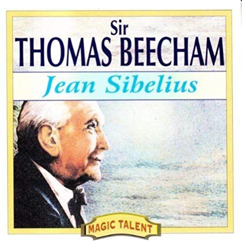 Sir Thomas Beecham: Jean Sibelius