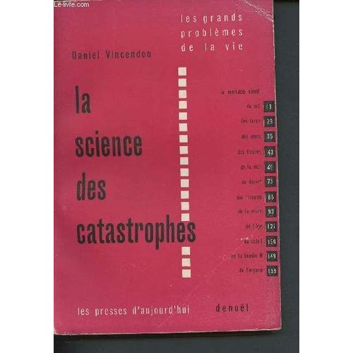 La Science Des Catastrophes (Collection Les Grands Problèmes De La Vie)