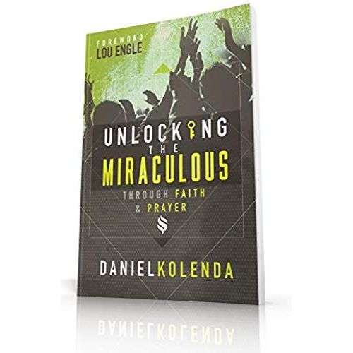 Unlocking The Miraculous: Through Faith And Prayer