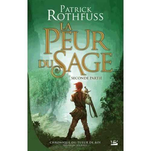 Chronique Du Tueur De Roi Tome 2 - Deuxième Journée - La Peur Du Sage : Seconde Partie