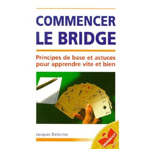 Commencer Le Bridge