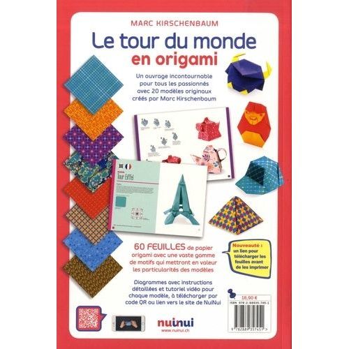 Le Tour Du Monde En Origami - 20 Modèles, Tutoriel Vidéo Et 60 Feuilles De Papier
