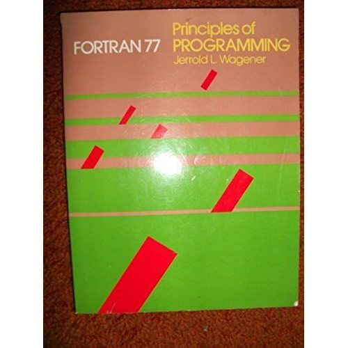 Principles Of Fortran 77 Programming