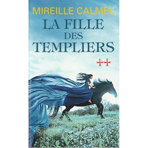La Fille Des Templiers Tome 2