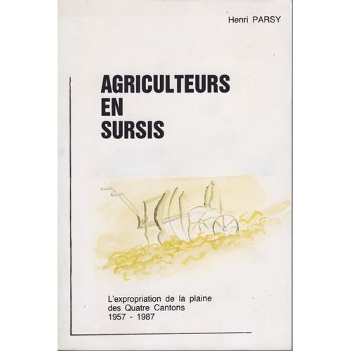 Agriculteurs En Sursis : L'expropriation De La Plaine Des Quatre Cantons (Lille)