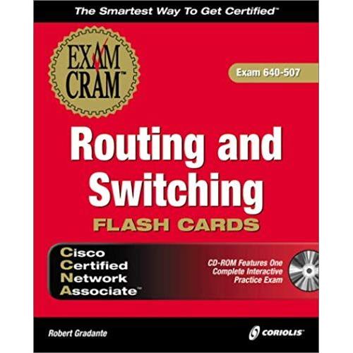 Cisco Ccna Routing And Switching Exam Cram Flashcards (Exam Cram (Coriolis Flash Cards))