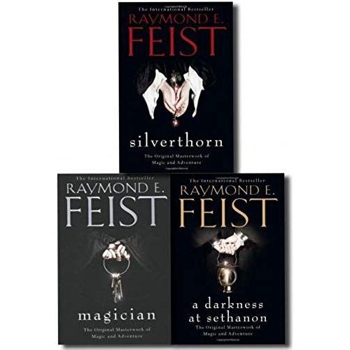 Raymond E. Feist Riftwar Trilogy: Books 1, 2 And 3: Magician, Silverthorn And A Darkness At Sethanon